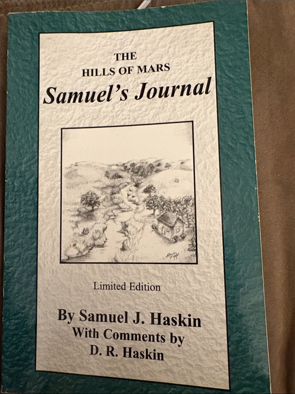 Samuel's Journal by Samuel J. Haskin - Teal & White Cover(signed by D.R. Haskin)